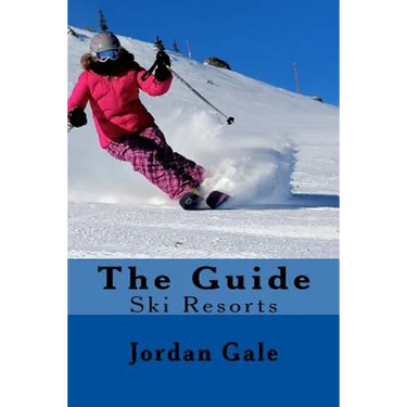 The Guide. Ski Resorts. Second Edition.: An expert's Insights on ski resorts in the Rocky Mountains.
