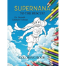SuperNana to the Rescue! (Coloring Book)