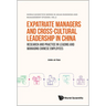 Expatriate Managers and Cross-Cultural Leadership in China