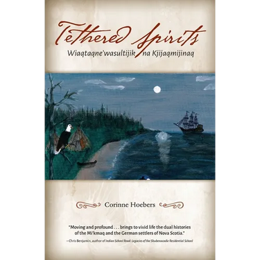 Tethered Spirits: Wiaqtaqne'wasultijik na Kjijaqmijinaq