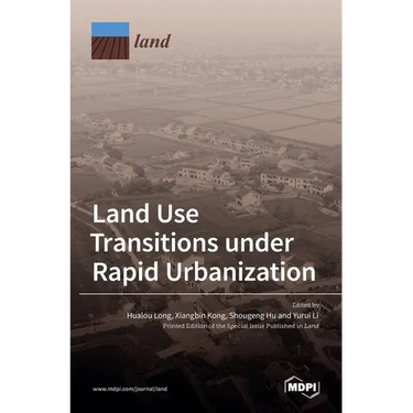 Land Use Transitions under Rapid Urbanization