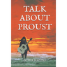 Talk About Proust