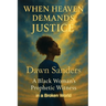 When Heaven Demands Justice