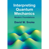 Interpreting Quantum Mechanics
