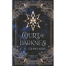 Court of Darkness: A Demons of Fire and Night Novel