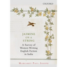 Jasmine on a String: A Survey of Women Writing English Fiction in India