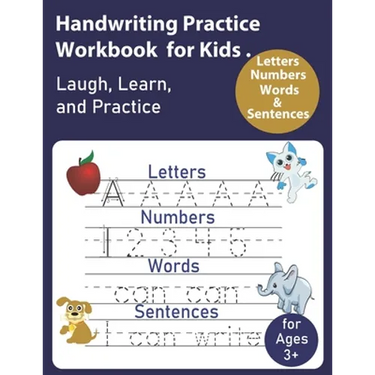 Handwriting Practice Workbook for Kids: Writing Practice Book to Master Letters, Words, Numbers & Sentences