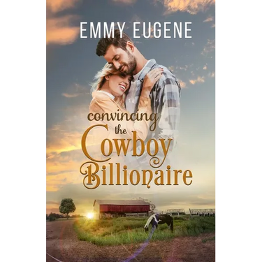 Convincing the Cowboy Billionaire
