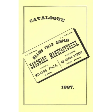 Millers Falls Co. 1887 Catalog