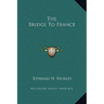 The Bridge To France