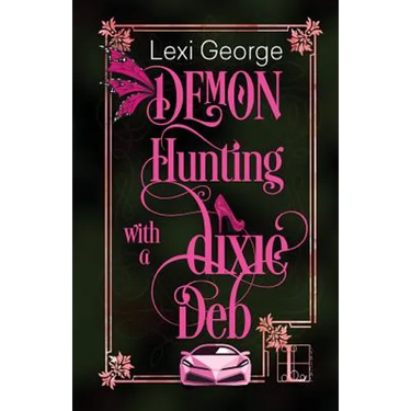 Demon Hunting With a Dixie Deb