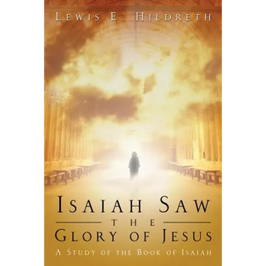 Isaiah Saw the Glory of Jesus