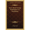 Facts About George Washington as a Freemason