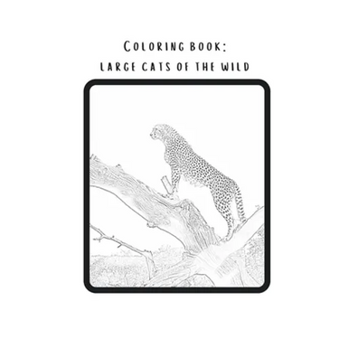 Coloring book: Large cats of the wild: Real pictures of wild animals transferred into magnificent coloring pages. from newbie to intermediate.