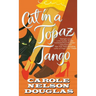 Cat in a Topaz Tango: A Midnight Louie Mystery