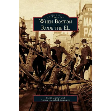 When Boston Rode the EL