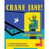 Crane Jane!