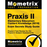Praxis II Elementary Education: Content Knowledge (5018) Exam Secrets Study Guide: Praxis II Test Review for the Praxis II: Subject Assessments