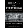 The Land Was Everything: Letters from an American Farmer