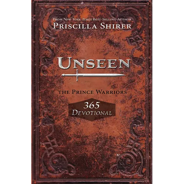 Unseen: The Prince Warriors 365 Devotional