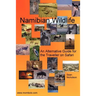 Namibian Wildlife - An Alternative Guide for the Traveller on Safari