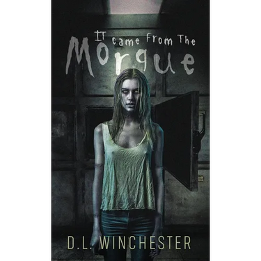 It Came from the Morgue