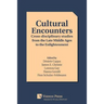 Cultural Encounters: Cross-disciplinary studies from the Late Middle Ages to the Enlightenment