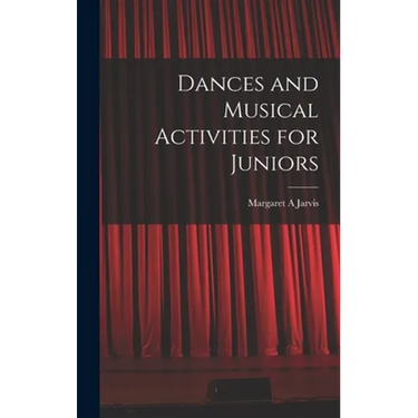 Dances and Musical Activities for Juniors
