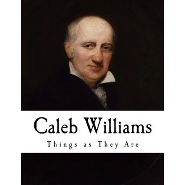 Caleb Williams: Or Things as They Are