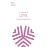 The Message of Love: The Only Thing That Counts