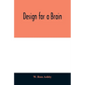 Design for a brain