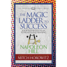 The Magic Ladder to Success (Condensed Classics): Your-Step-By-Step Plan to Wealth and Winning