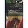 General Catalogue of the Manufactures of Adam Hilger, Ltd