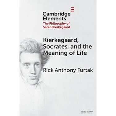 Kierkegaard, Socrates, and the Meaning of Life