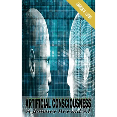 Artificial Consciousness: A Journey Beyond AI
