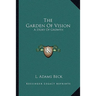 The Garden Of Vision: A Story Of Growth
