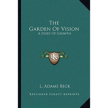 The Garden Of Vision: A Story Of Growth
