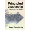 Principled Leadership: Theory and Case Studies