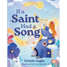 If a Saint Had a Song