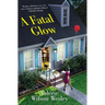 A Fatal Glow