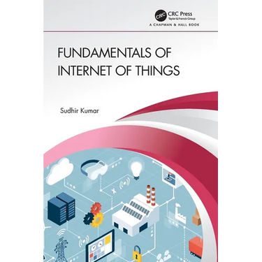 Fundamentals of Internet of Things