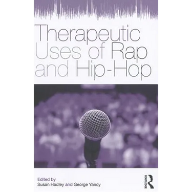 Therapeutic Uses of Rap and Hip-Hop