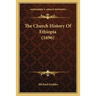 The Church History Of Ethiopia (1696)