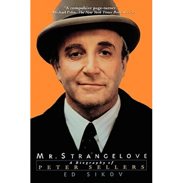 Mr. Strangelove: A Biography of Peter Sellers