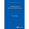 Foundations of Quantum Field Theory