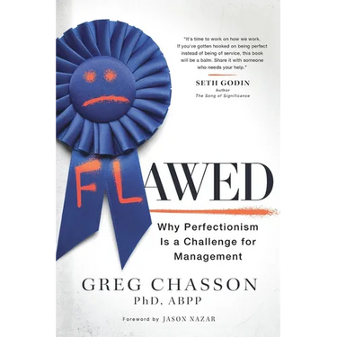 Flawed: Why Perfectionism is a Challenge for Management