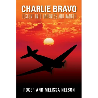 Charlie Bravo: Descent into Darkness and Danger