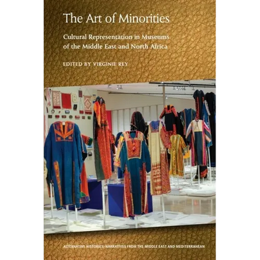 The Art of Minorities: Cultural Representation in Museums of the Middle East and North Africa