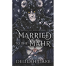 Married to the Mahr: A Monster Romance