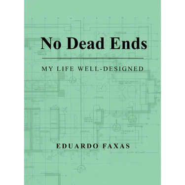 No Dead Ends: My Life Well-Designed